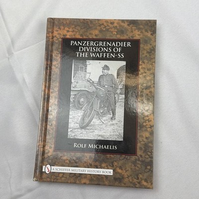 PANZERGRENADIER DIVISIONS OF THE WAFFEN-SS By Rolf Michaelis - Hardcover