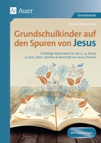 Thumbnail - Grundschulkinder Auf Den Spuren Von Jesus Vielfältige Materialien Für