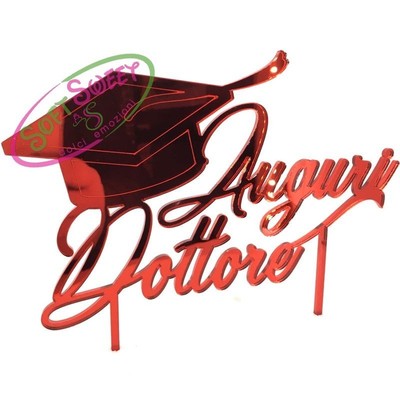 Cake Topper In Plexiglass A Specchio Laurea Auguri Dottore Rosso 15x12h Ebay