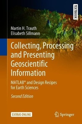 Sammeln, Verarbeiten und Präsentieren geowissenschaftlicher Informationen - 9783662562024