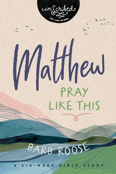 Barb Roose | An Matthew | Taschenbuch | Englisch (2025) | Pray Like This-image