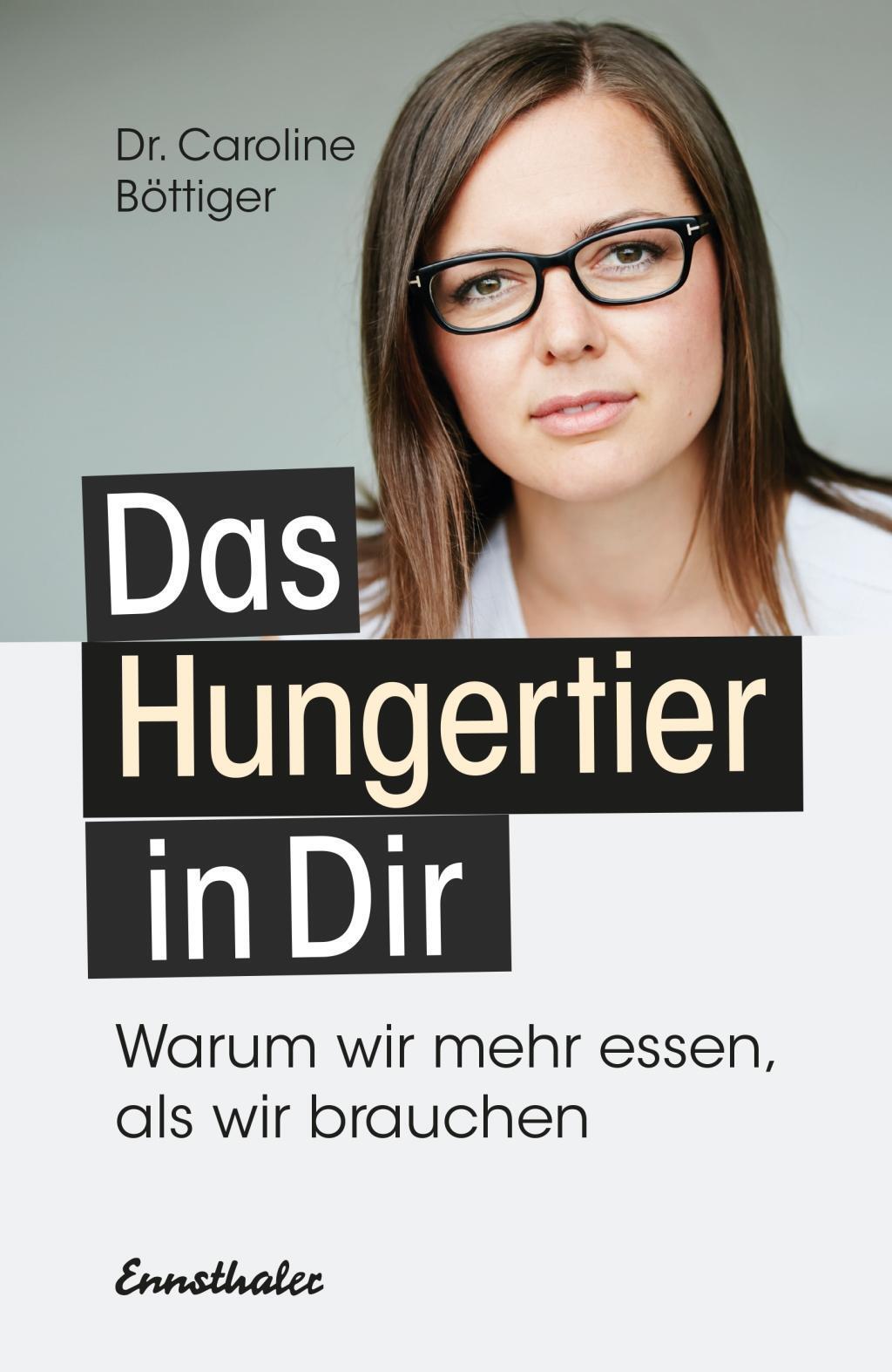 Thumbnail - Das Hungertier In Dir Caroline Böttiger