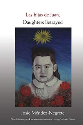 Las Hijas De Juan, Mendez-negrete, Josie New 9780822338963 Fast Free Shipping-,