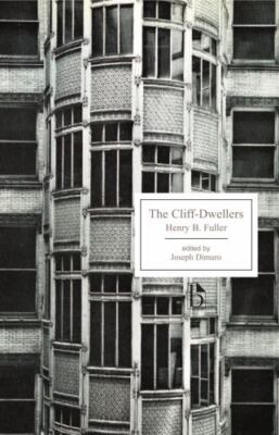Cliff-Dwellers, Paperback by Fuller, Henry Blake; Dimuro, Joseph A. (EDT), Br...