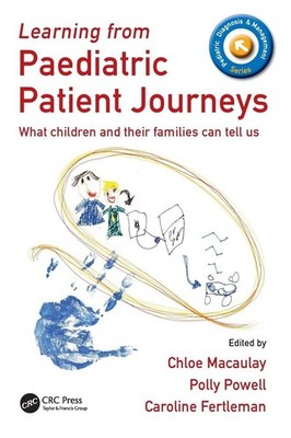 Learning from Paediatric Patient Journeys: What Children and The
