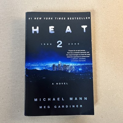Heat 2 by Michael Mann & Meg Gardiner Paperback #1 New York Times Bestseller