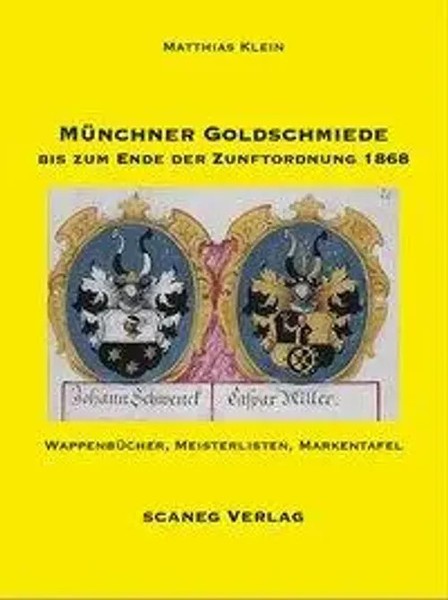 MüNchner Go*Dschmiede Bis Zum Ende Der Zunftordnung 1868 | Matthias Klein | Buch-image