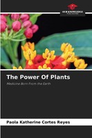Paola Katherine CortéS Reyes | The Power Of Plants | Taschenbuch | Englisch