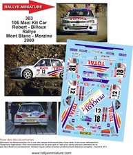 DECALS 1/43 REF 0303 PEUGEOT 106 MAXI KIT CAR ROBERT RALLYE MONT BLANC 2000