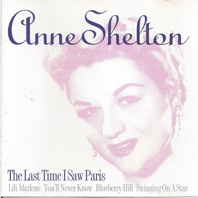 Anne Shelton - The Last Time I Saw Paris CD 20 Tracks Jazz Pop Vocal VGC