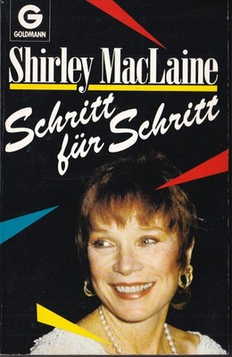 Shirley MacLaine Schritt für Schritt TB Dt. ErstAusg Goldmann 6. Aufl. 1990 gut