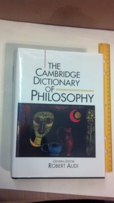 The Cambridge Dictionary of Philosophy