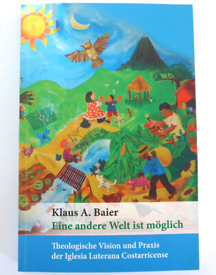 Eine andere Welt ist möglich von Klaus A. Baier