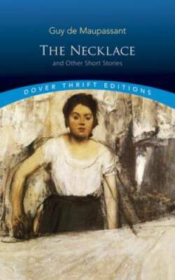 The Necklace and Other Short Stories - Paperback By Guy de Maupassant - GOOD