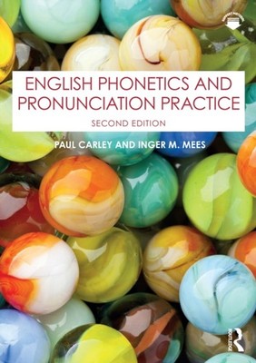 English Phonetics and Pronunciation Practice by Inger M. Mees PAPERBACK