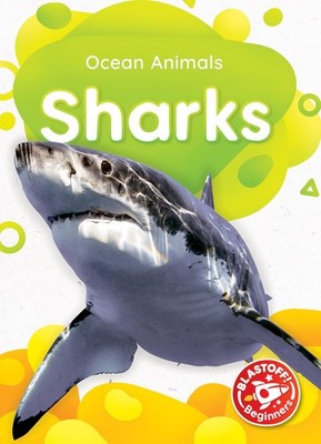 Sharks (Ocean Animals) by Christina Leaf