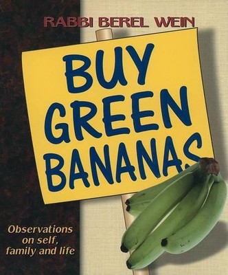 Artscroll: Buy Green Bananas By Rabbi Berel Wein by Wein, Rabbi Berel Book The