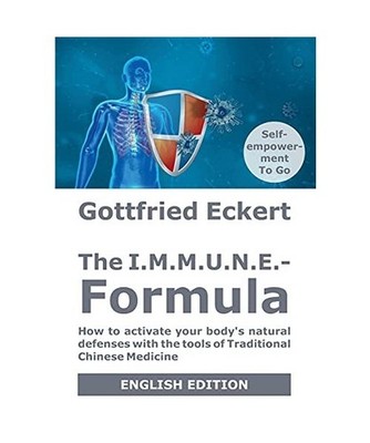 The I.M.M.U.N.E.-Formula: How to activate your body's natural defenses with the 