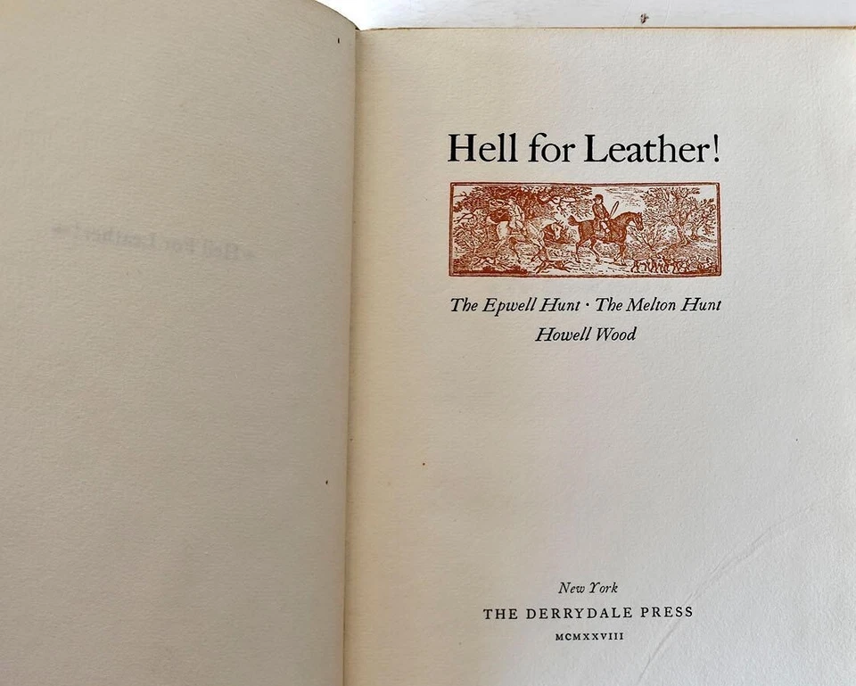 Hell for Leather! Epwell Melton Howell Wood, Derrydale Press 1928 HC #245 of 300 Foto 2 de 4