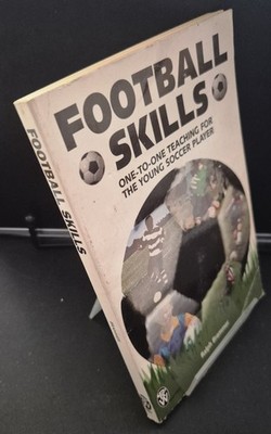 Football Skills One-To-One Teaching For The Young Soccer Player by Ralph Brammer