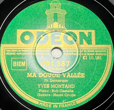 Yves Montand: Mein süßes Tal / Ich gehe zu Fuß 78 Umdrehungen rpm ODEON 281.887