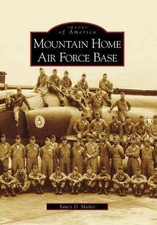 Mountain Home Air Force Base by Yancy D. Mailes (English) Paperback Book