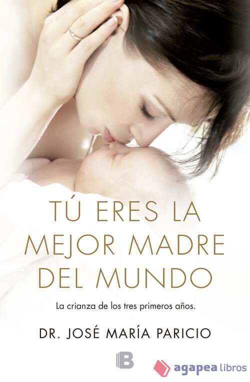 Tú eres la mejor madre del mundo. NUEVO. ENVÍO URGENTE (Librería Agapea)
