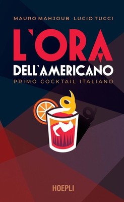 Buch - Mauro Mahjoub / Tucci Lucio - Die Stunde des Amerikaners. Primo Cocktail Ital