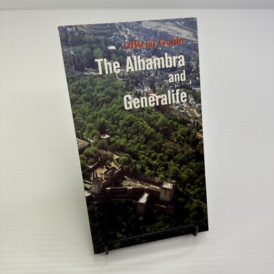 The Alhambra and Generalife Official Guide PB Spain Travel Guide Palace Guides