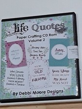 Debbie Moore Designs Life Quotes CD Rom. 1900 printable items NIB