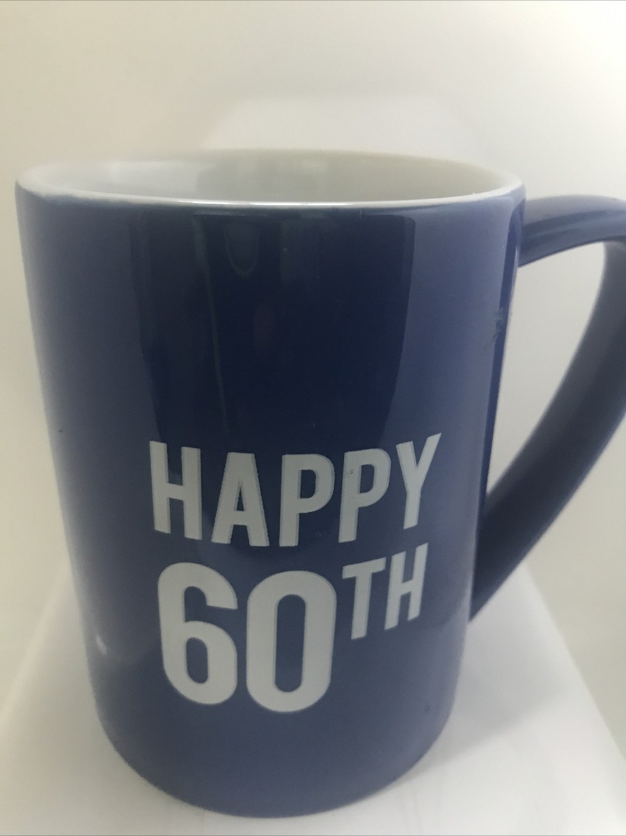 HAPPY 60TH BIRTHDAY MUG. 60TH BIRTHDAY CELEBRATION MUG.60 YEARS OLD MUG.B319  | eBay