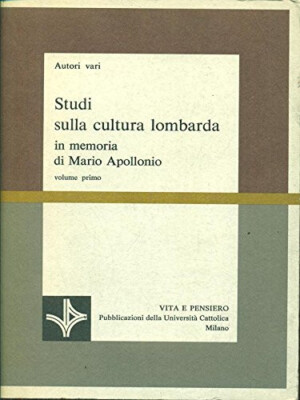 STUDIEN ZUR LOMBARDISCHEN KULTUR - AA.VV. - LEBEN UND DENKEN 1972