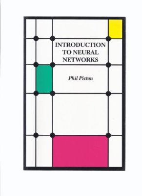 Introduction To Neural Networks,Phil Picton