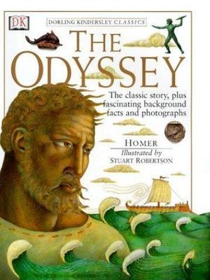 DK Classics: The Odyssey [DK Classics] [Eyewitness Classics]