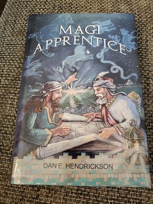 Magi Apprentice by Dan E. Hendrickson Hardcover Book