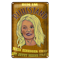 Blechschild Spruch 20X30Cm Bin Ruhestand Chef Meine Frau
