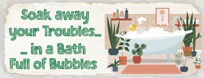 Holzschild 10x27 cm Bad Soak away your Troubles Bath Deko Geschenk Holz Schild
