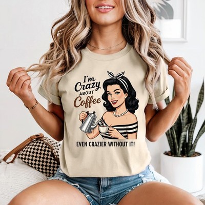 Im Crazy About Coffee Even Damen T-Shirt Kaffee Sucht Kaffee Geschenk für Sie