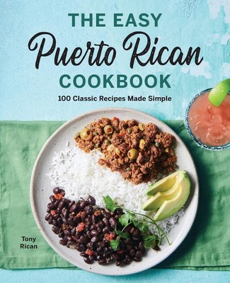Tony Rican | The Easy Puerto Rican Cookbook | Taschenbuch | Englisch (2020)