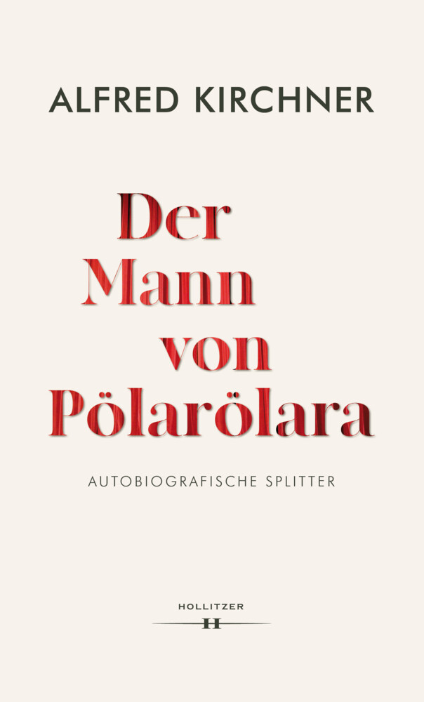Thumbnail - Der Mann Von Pölarölara | Alfred Kirchner | Autobiografische Splitter