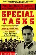 Special Tasks: The Memoirs of an Unwanted Witness - A Soviet Spymaster