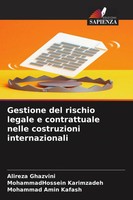 Alireza Ghazvini (U. A.) | Gestione Del Rischio Legale E Contrattuale Nelle...
