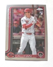 2025 Topps Chrome Update #USC156 Tyler Callihan RC (REDS) !