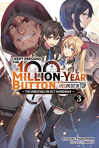 I Kept Pressing the 100-Million-Year Button and Came Out on Top, Vol. 3 (light n