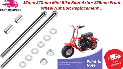 12mm 270mm Mini Bike Rear Axle + 225mm Front Wheel Nut Bolt Replacement... 