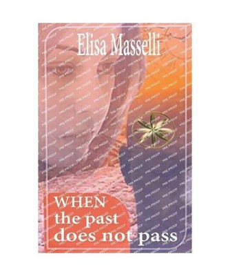 When the past does not pass, Masselli, Elisa; Tan, Andrew Chu