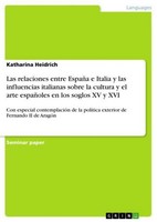 Las Relaciones Entre EspañA E Italia Y Las Influencias Italianas Sobre La Cultur