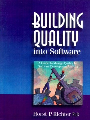 Richter - Building Quality Into Software  A Guide to Manage Quality in - X555z