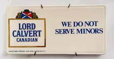 Lord Calvert Canadian Whiskey We Do Not Serve Minors Porcelain Sign 10.75 x 5.25