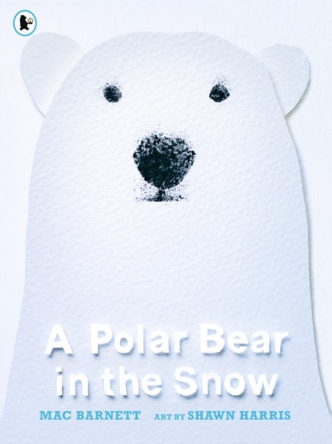 A Polar Bear in the Snow by Mac Barnett (Paperback Book)